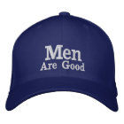 Men Are Good Hat