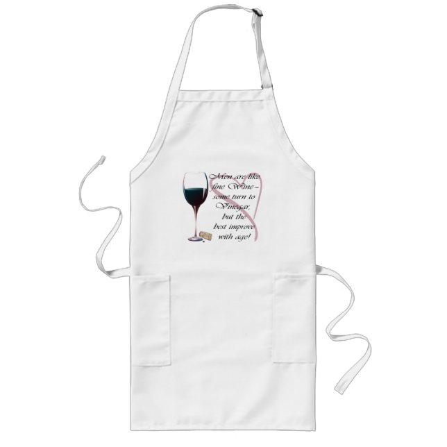 Men are like fine Wine Gifts Long Apron (Front)