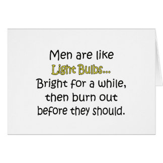 Men Are Like Light Bulbs