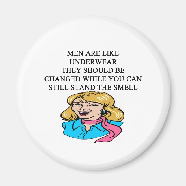 MEN are like underwear Magnet (Front)
