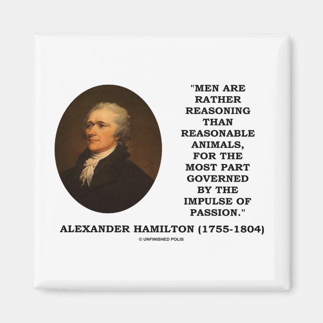 Men Are Rather Reasoning Than Reasonable Animals Magnet (Front)