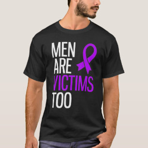 Men Are Victims Narcissist Abuse Domestic Violence T-Shirt