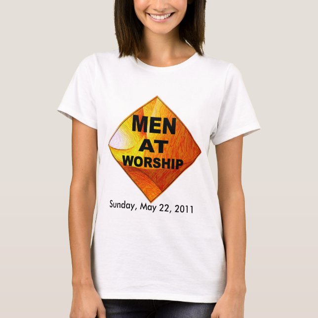 Men at Worship Shirt (Front)