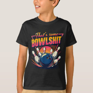 Men Bowling Funny Thats Some Bowlstuff Retro T-Shirt