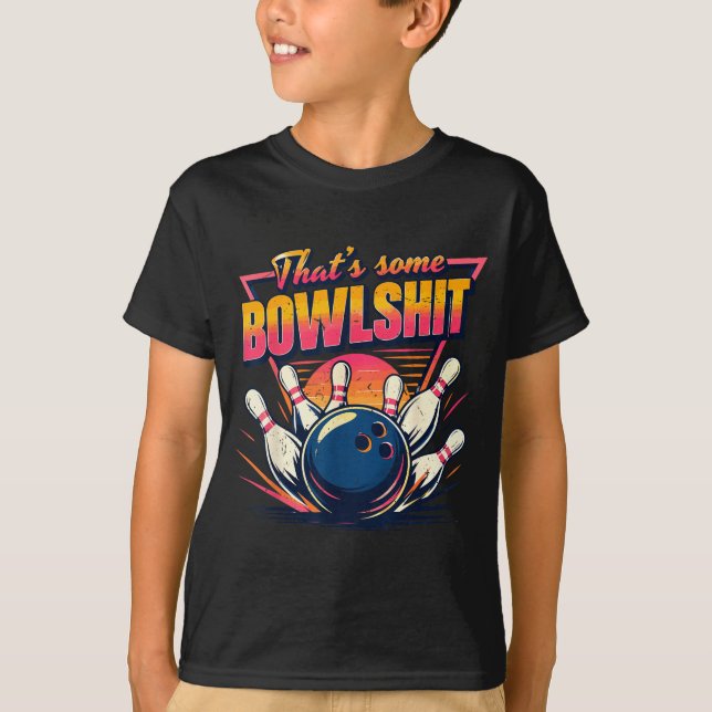 Men Bowling Funny Thats Some Bowlstuff Retro T-Shirt (Front)