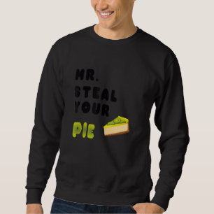 Men Boys Toddlers Kids Mr Steal Your Pie kiwi Than Sweatshirt