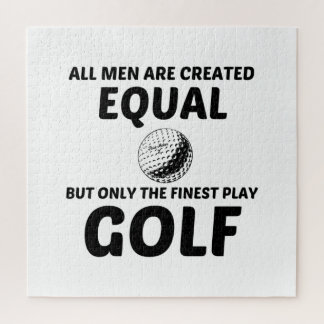 MEN CREATED EQUAL BUT THE FINEST PLAY GOLF JIGSAW PUZZLE