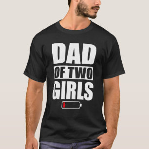 Men Dad Of 2 Girls Two Daughters Father's Day T-Shirt