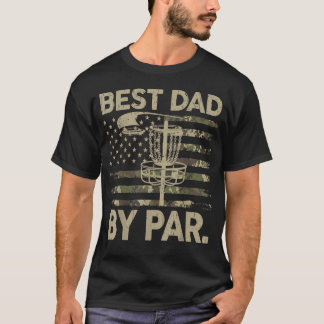 Men Disc Golf Frisbee Funny Best Dad Par Camo Us T-Shirt