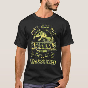 Men Don't Mess With Papasaurus Saying Father Day T-Shirt