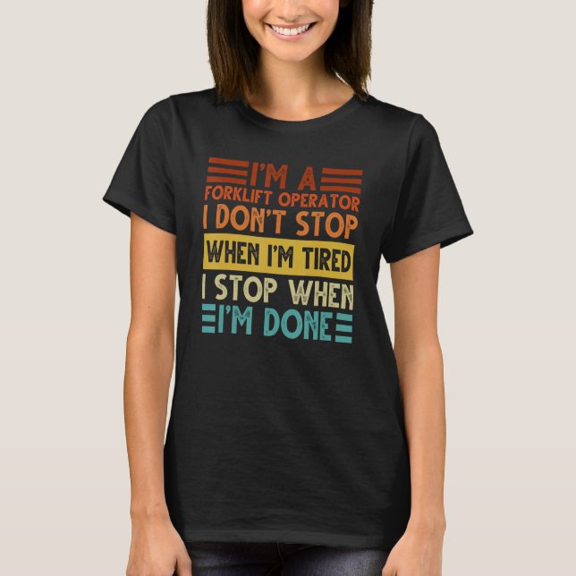 Men Forklift Operator and Forklift Certified Forkl T-Shirt (Front)