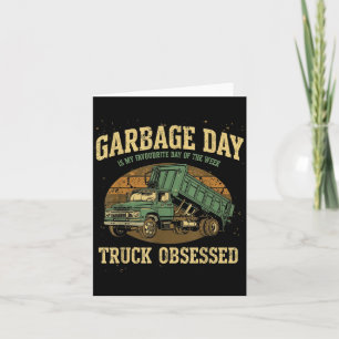 Men Garbage Day Is Favourite Day Of The Week Trash Card