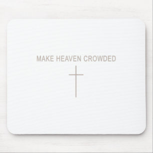 Men Make Heaven Crowded Christian Minimalist Toddl Mouse Pad
