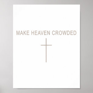 Men Make Heaven Crowded Christian Minimalist Toddl Poster