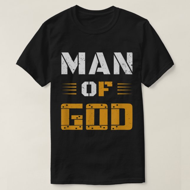 Men Man of God Fathers Day Christian  T-Shirt (Design Front)
