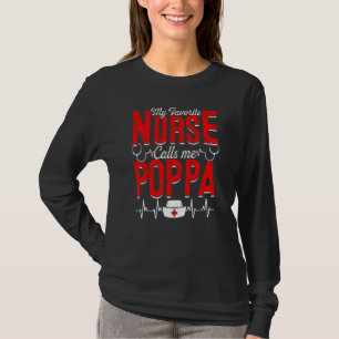 Men My Favourite Nurse Calls Me Poppa Nursing Papa T-Shirt