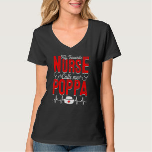 Men My Favourite Nurse Calls Me Poppa Nursing Papa T-Shirt