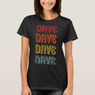 Men Name Dad Boy Husband Christmas Dave Gift Name  T-Shirt