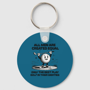Men Play Golf Eighties Birthday All Men D Equal  Key Ring