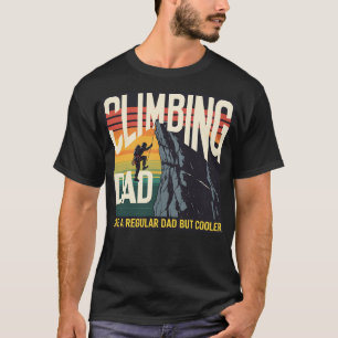 Men Rock Climbing Dad Mountain Climber Hiker T-Shirt