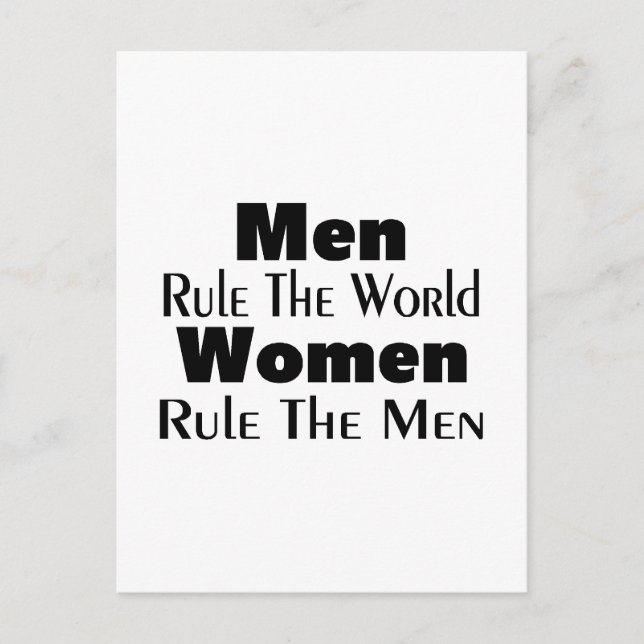 Men Rule The World Women Rule The Men Postcard (Front)