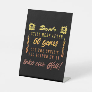 Men’s 60th Birthday Humour Pedestal Sign