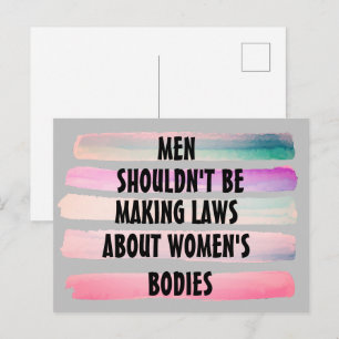 Men should not be making laws about women's bodies postcard