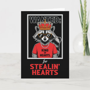 Men Valentine Raccoon King Heart Stealing Wanted P Card