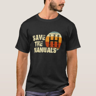 Men Vintage Save The Stick Manual Transmission T-Shirt
