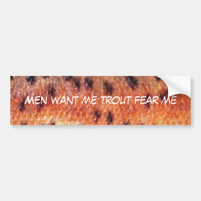 Men Want Me Trout Fear Me Bumper Sticker (Front)