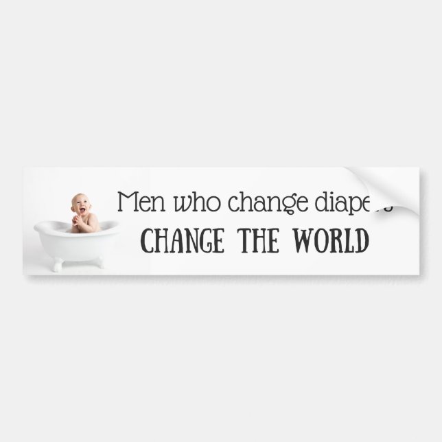 Men Who Change Diapers Bumper Sticker (Front)