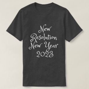 Men women 2023 resolution t-shirt 