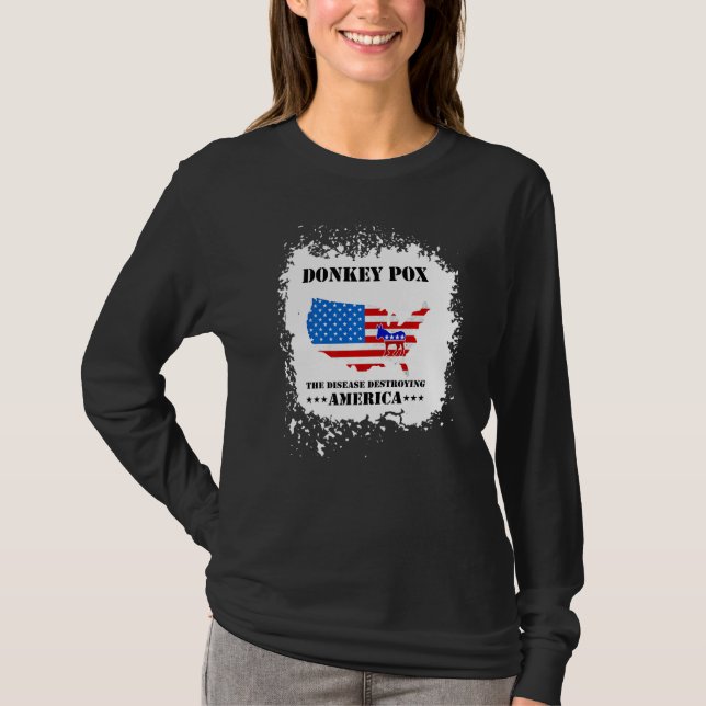 Men Women  Donkey Pox The Disease Destroying Ameri T-Shirt (Front)