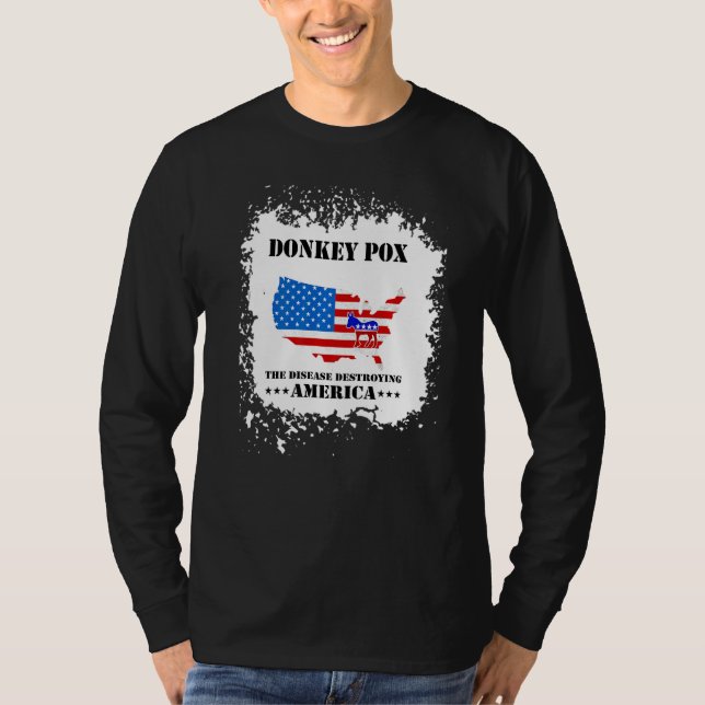 Men Women  Donkey Pox The Disease Destroying Ameri T-Shirt (Front)