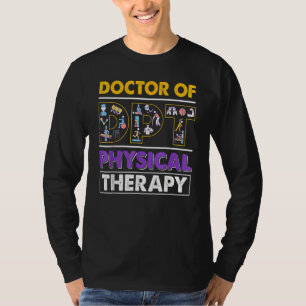 Men Women Dpt Physical Therapist Doctor Pta Therap T-Shirt