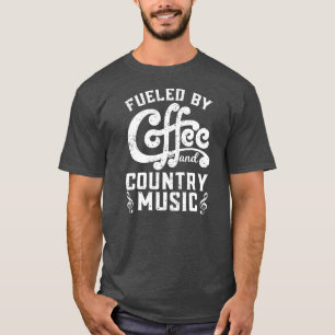 Men Women Funny Fueled by Coffee and Country T-Shirt
