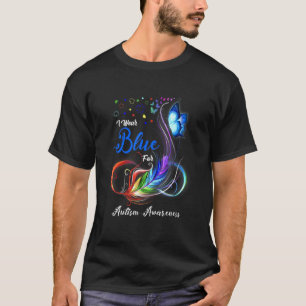 Men Women Kids I Wear Blue For Autism Awareness T-Shirt
