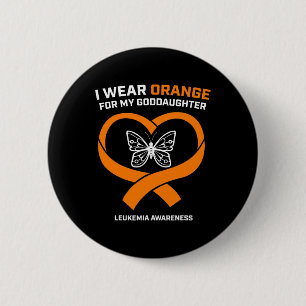Men Women Wear Orange For My Goddaughter Leukaemia 6 Cm Round Badge