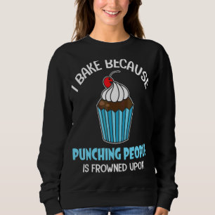 Men Women Woman Baking Baker Hobby Food Cakes Cupc Sweatshirt