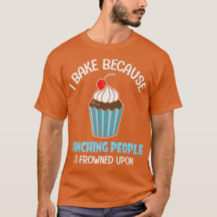men women woman baking baker hobby food cakes cupc T-Shirt