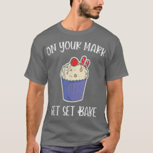 men women woman baking baker hobby food cakes cupc T-Shirt
