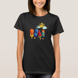 Men Womens Popsicle Time Summer Vibes Best Pop 1 T-Shirt