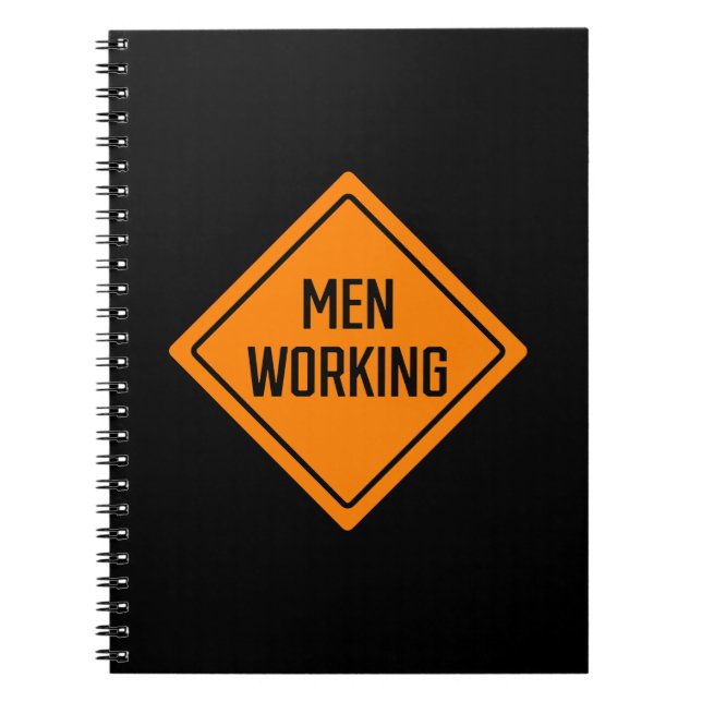 Men Working | Construction Sign | Spiral Notebook (Front)