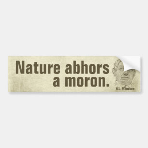 Mencken Moron Quote Bumper Sticker