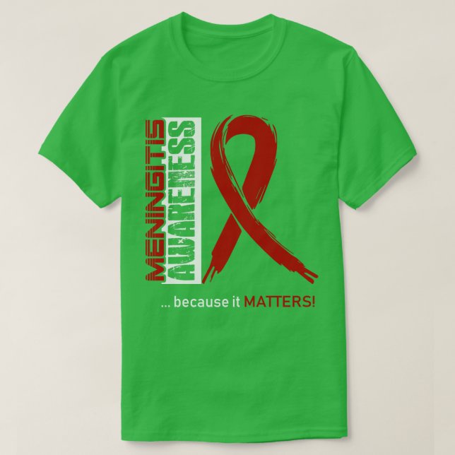 Meningitis Awareness Because Its Matters In This F T-Shirt (Design Front)