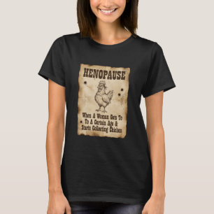Menopause Funny Henopause Chicken Poster T-Shirt