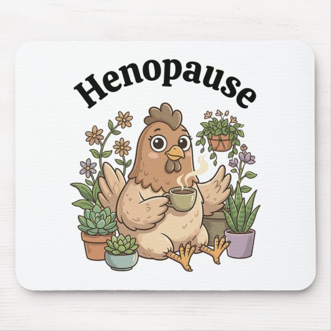 Menopause Funny Henopause Floral Coffee  Mouse Pad (Front)