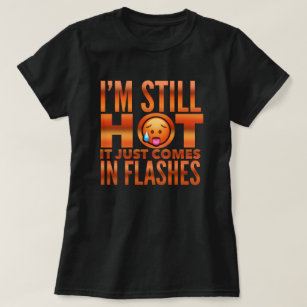 Menopause Hot Flash Funny T-Shirt