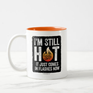 Menopause (I’m Still Hot) Two-Tone Coffee Mug