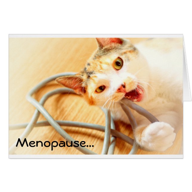 Menopause, what could possibly go wrong card (Front Horizontal)